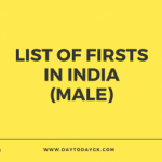 General Knowledge – List of Firsts in India (Male)