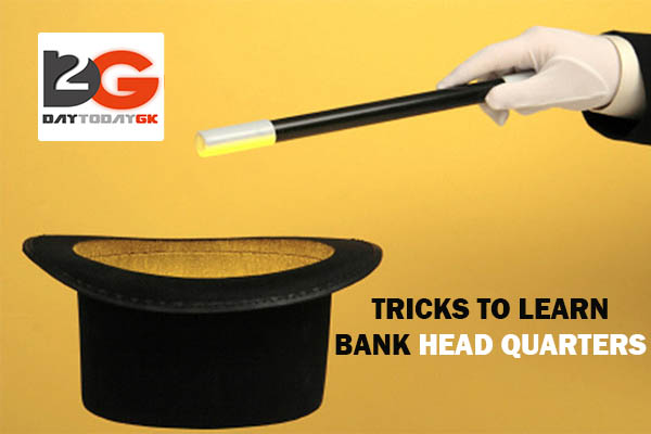 Tricks to learn Bank Head Quarters in India