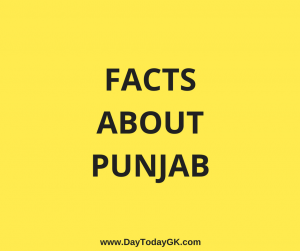 Facts about Punjab – D2G’s FacTTrivia