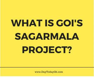 Everything You Need to know about GOI’s Sagarmala Project