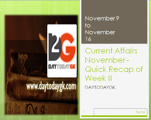 Current Affairs November – Quick Recap of Week II