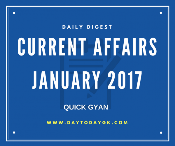 Current Affairs January 2017 Insights for Competitive Examinations