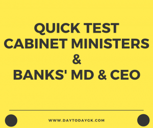 Quick Test Five – Cabinet Ministers & MDs of Banks