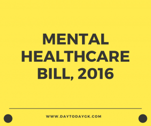Every Thing About Mental Healthcare Bill, 2016