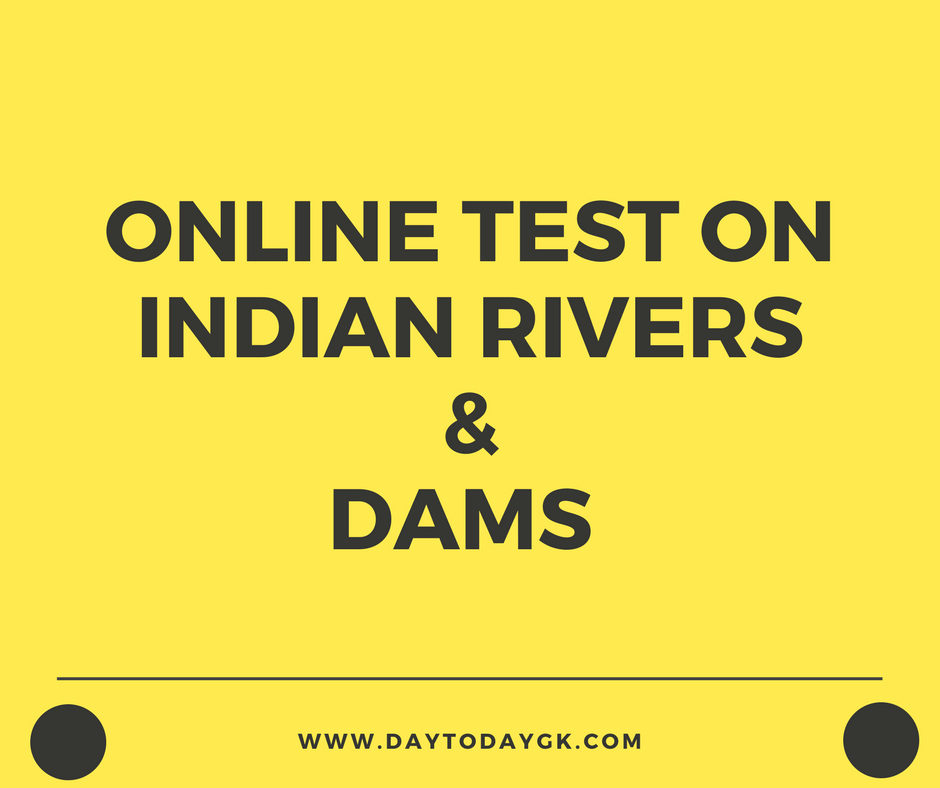 Online Test on Dams and Rivers