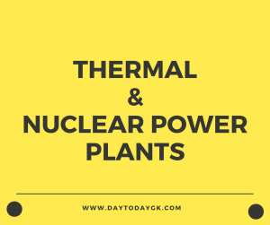 Thermal and Nuclear Power Plants in India