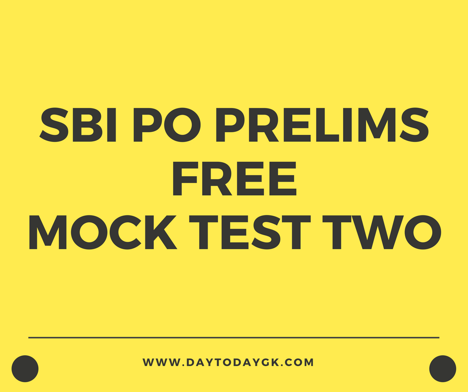 SBI PO Free Mock Test for Prelims – II