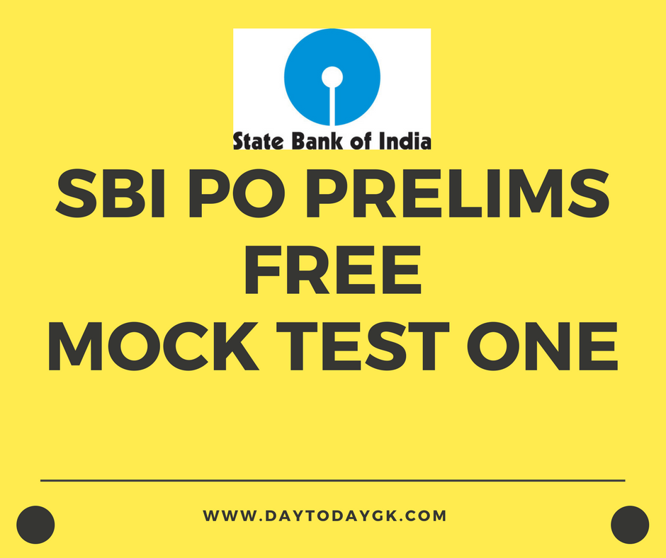 SBI PO Prelims – Free Mock Test One