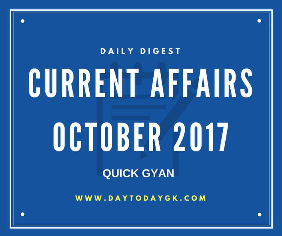 Current Affairs October 2017 Insights for Competitive Examinations