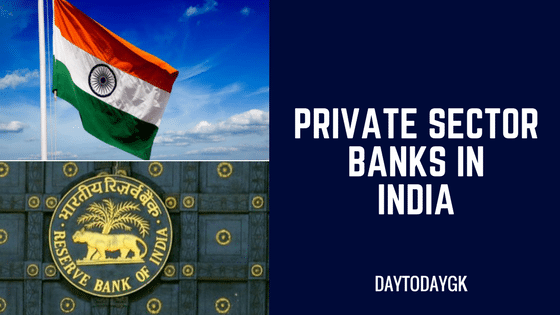 Private Sector Banks in India – All you need to know