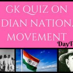 GK Quiz on Indian National Movement with Answers