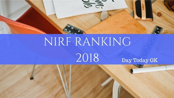 National Institutional Ranking Framework NIRF Rankings 2018