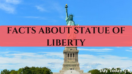 Interesting Facts about Statue of Liberty