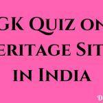 GK Quiz on Heritage sites in India