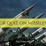 GK Quiz on Missiles of India with Answers
