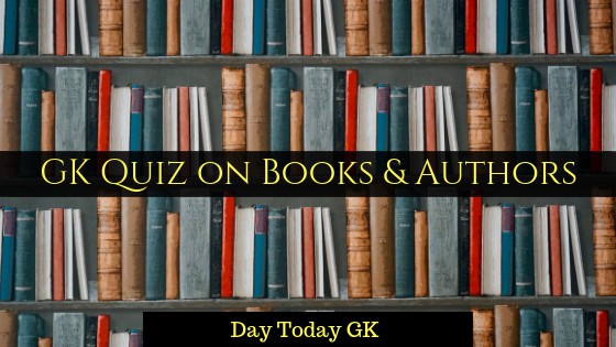 GK Quiz on Books and Authors with Answers