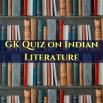 GK Quiz on Indian Literature with Answers