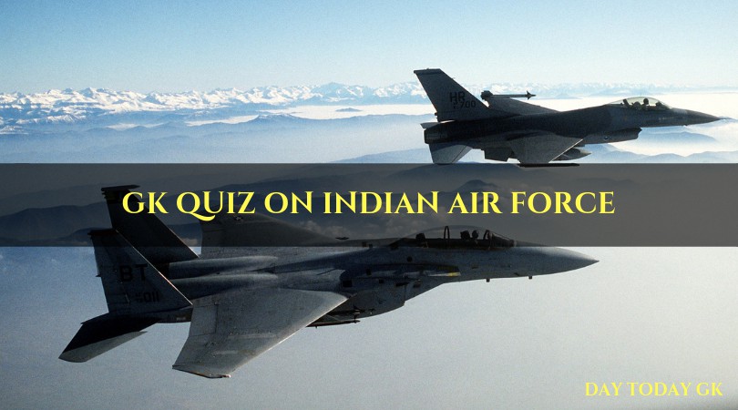 GK Quiz on Indian Air Force