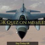 GK Quiz on Missiles with Answers