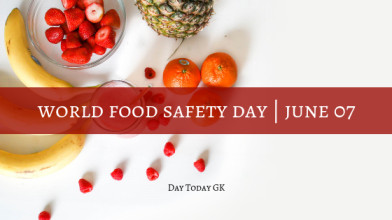 World Food Safety Day is observed on June 7