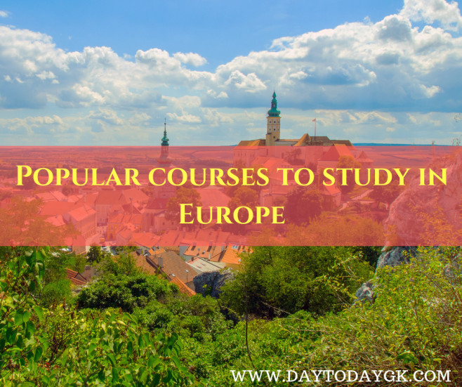 POPULAR COURSES TO STUDY IN EUROPE