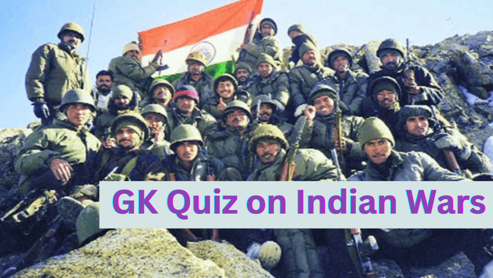 GK Quiz on Indian Wars