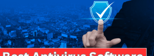 Top 10 Antivirus Software to Safeguard Your Digital World