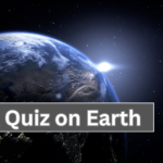 GK Quiz on Earth