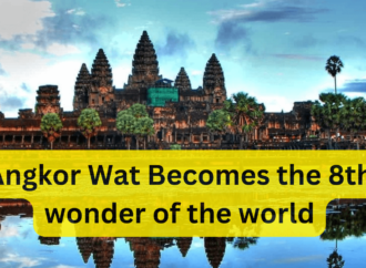 Angkor Wat Becomes the 8th wonder of the world
