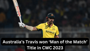 Australia’s Travis won ‘Man of the Match’ Title in Cricket World Cup 2023 (1)