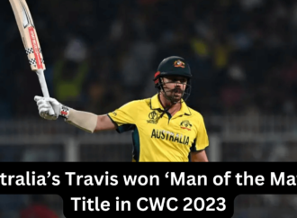 Australia’s Travis won ‘Man of the Match’ Title in Cricket World Cup 2023