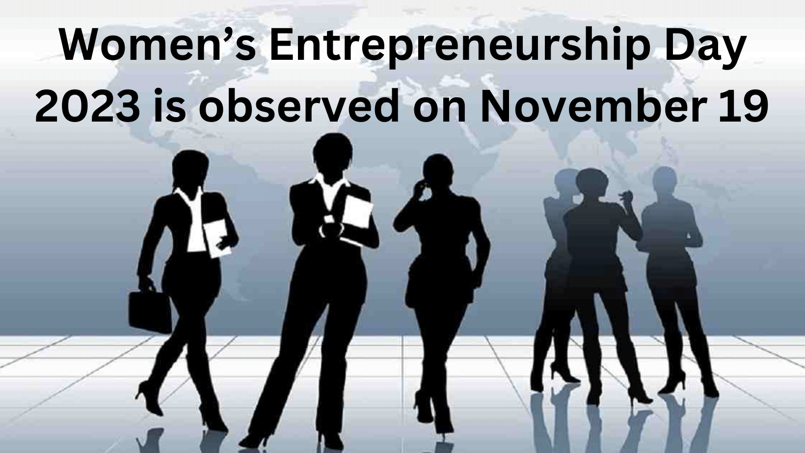 Women’s Entrepreneurship Day 2023 is observed on November 19