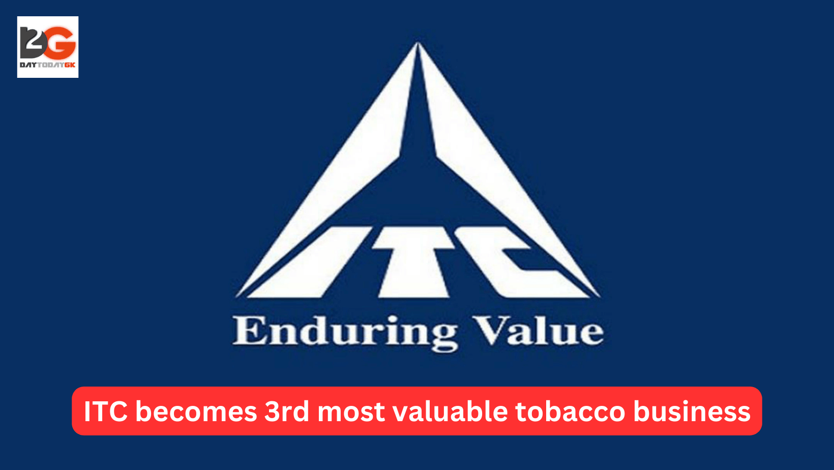 ITC becomes 3rd most valuable tobacco business