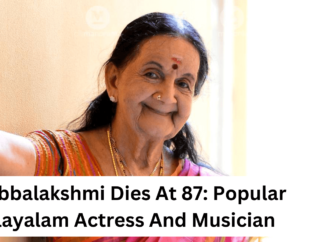 Popular Malayalam Actress And Musician R Subbalakshmi Dies At 87