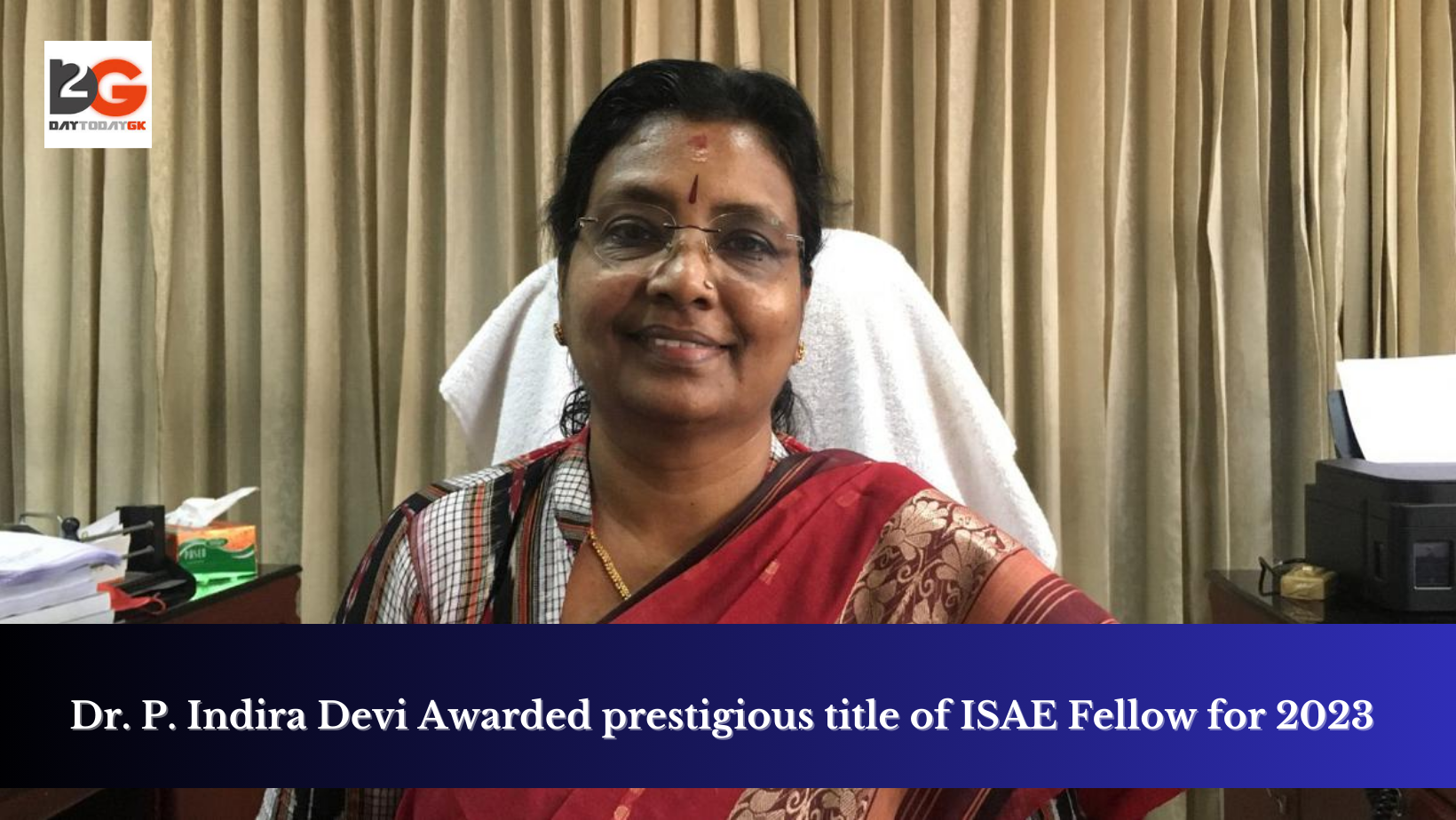 Dr. P. Indira Devi Awarded prestigious title of ISAE Fellow for 2023