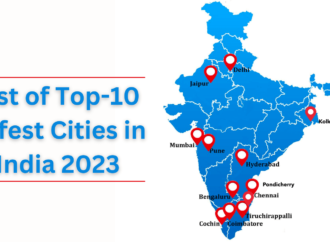 List of Top-10 Safest Cities in India 2023