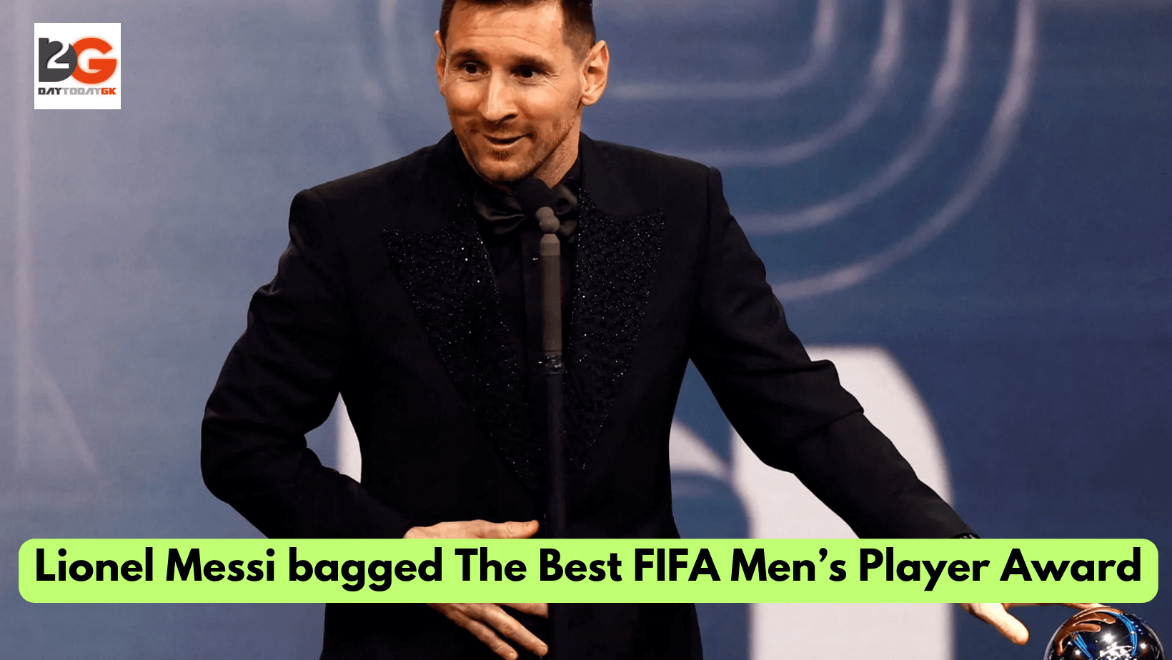 Lionel Messi bagged The Best FIFA Men’s Player Award