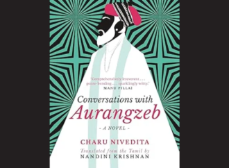 Conversations with Aurangzeb”: A Novel by Charu Nivedita