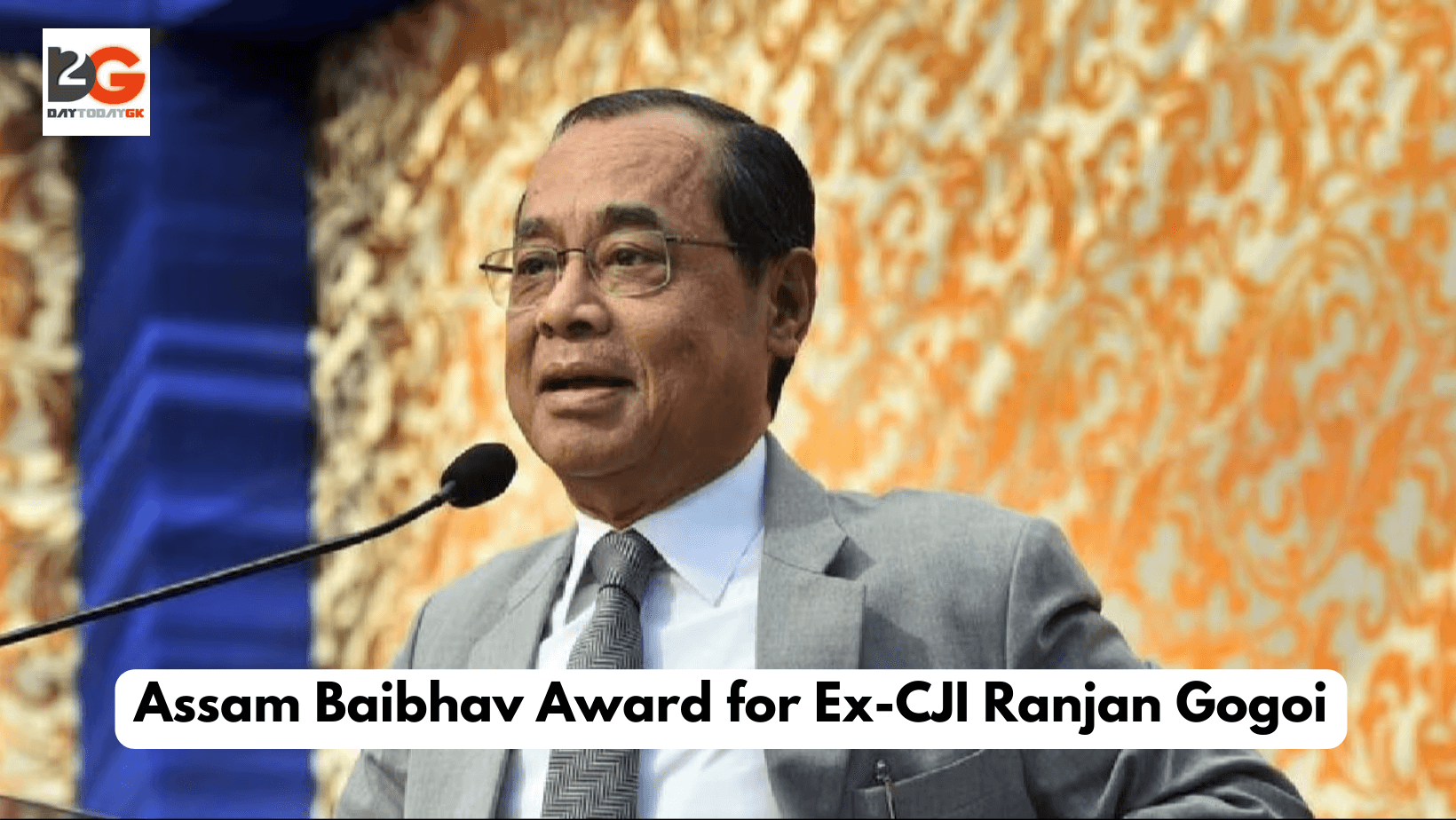 Assam Baibhav Award for Ex-CJI Ranjan Gogoi