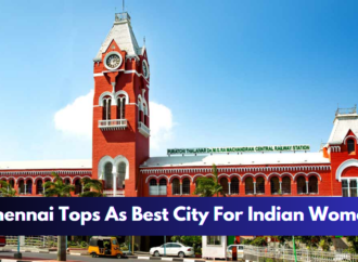 Chennai Tops As Best City For Indian Women