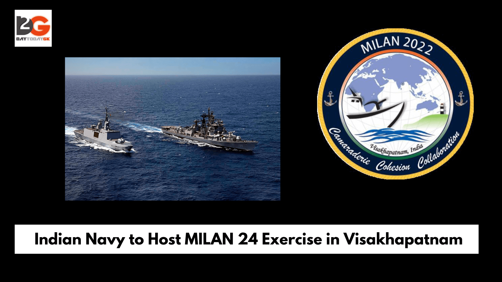 Indian Navy to Host MILAN 24 Exercise in Visakhapatnam