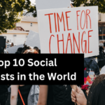 Top 10 Social Activists in the World