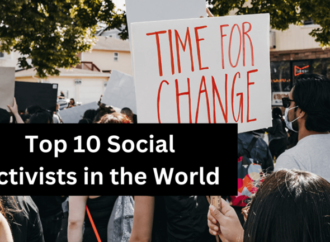 Top 10 Social Activists in the World