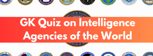 GK Quiz on Intelligence Agencies of the World