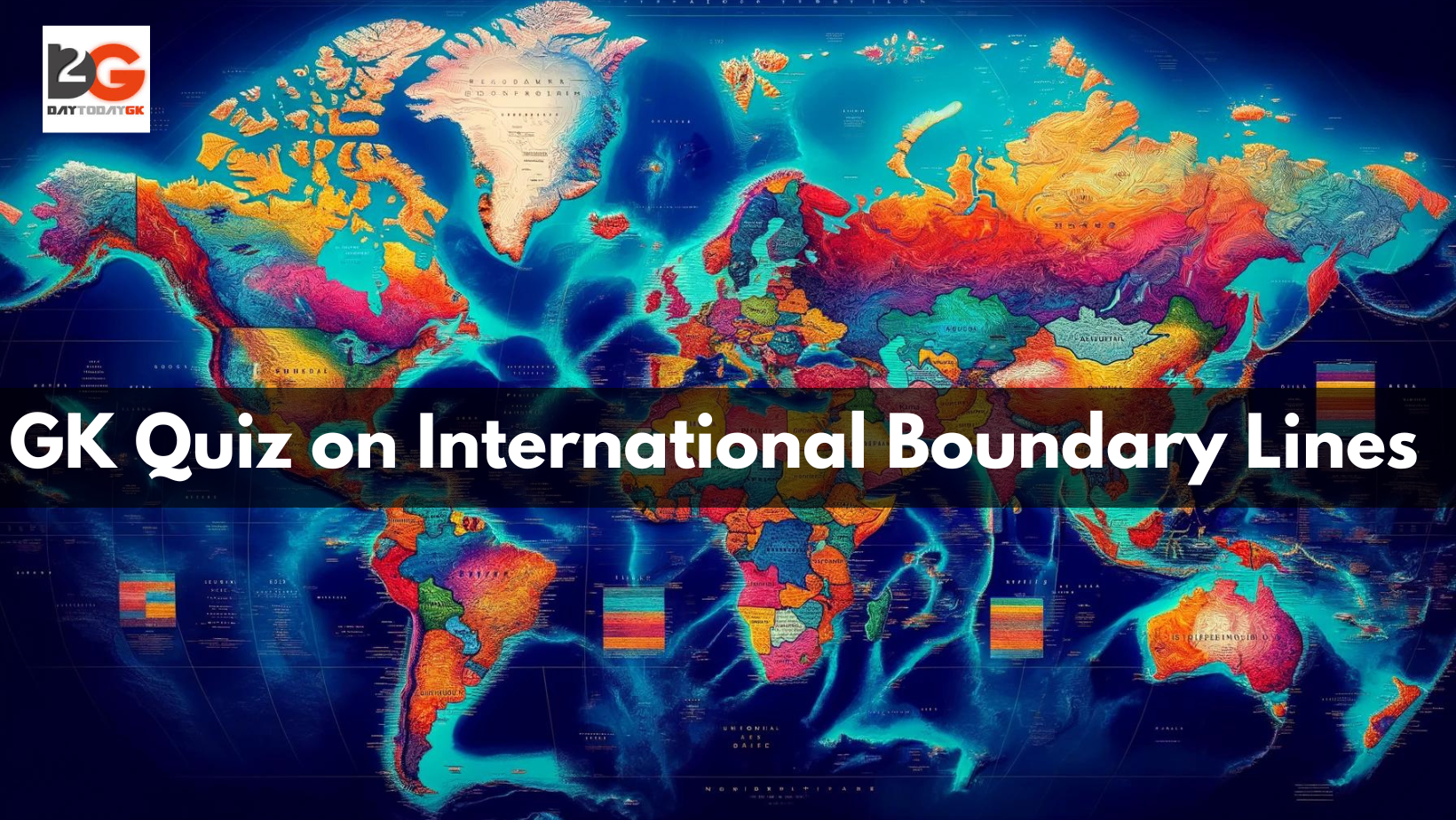 GK Quiz on International Boundary Lines