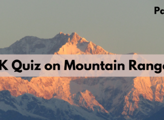GK Quiz on Mountain Ranges – Part 2