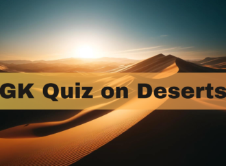 GK Quiz on Deserts with Answers